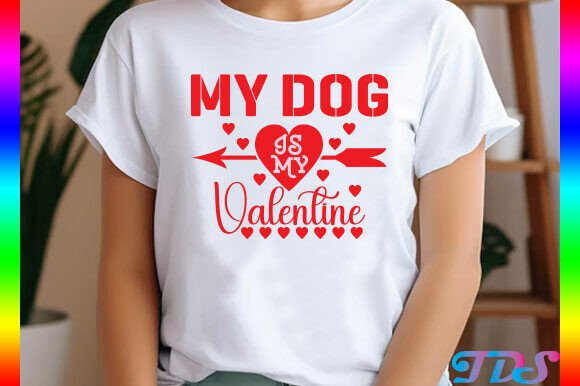 My Dog is My Valentine's Day T Shirt Review